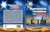 IMPLEMENTASI PENDIDIKAN DALAM PKBMiqrometro.co.id/wp-content/uploads/2019/02/buku-implementasi... · IMPLEMENTASI PENDIDIKAN DALAM PKBM ISBN: 978-602-5533-24-2 Penulis: M. Sururi,