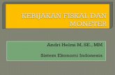 Andri Helmi M, SE., MM Sistem Ekonomi Indonesia · bersama-sama dalam kondisi perekonomian tertentu (misal: krisis ekonomi ... • Adalah kebijakan ekonomi makro yang ... Kebijakan