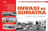 invasi ke sumatra - s3.amazonaws.com file11 JEPANG MENGINCAR SUMATRA Sumatra adalah pulau kelima terbe- sar di dunia, dengan luas sekitar 470.000 km2. Dari barat ke timur dan hampir