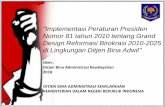 Implementasi Peraturan Presiden Nomor 81 tahun 2010 ... file•Bersih dan bebas KKN ... Road Map RB Grand Design Reformasi Birokrasi (GDRB) ... kompeten, capable, profesional, berkinerja