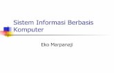 Sistem Informasi Berbasis Komputerstaffnew.uny.ac.id/upload/132048522/pendidikan/...EVOLUSI SISTEM INFORMAS I BERBASIS KOMPUTER Fokus awal pada data, Pengolahan Data Elektronik (EDP)