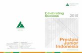 Prestasi Junior Indonesiaprestasijunior.org/annual-report/Annual_Report_2015.pdf · PLN, Telkom and Pertamina. Martiono Hadianto Pribadi Setiyanto ... (2000-2003). Tigor Siahaan Annual
