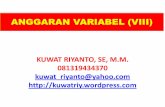ANGGARAN VARIABEL (VIII) - kuwatriy.files.wordpress.com · Berbentuk kolom tanpa memisahkan unsur biaya tetap dan biaya variabel. Bentuk Anggaran Variabel . Contoh: Data Rencana Departmen