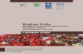 Kajian Pala - ilo.org · kebutuhan, serta menimbulkan ketergantungan petani yang sangat besar kepada tengkulak; w Kapasitas petani (dalam budidaya yang baik, pengelolaan usaha dan