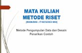 MATA KULIAH METODE RISET - adydaryanto.staff.gunadarma.ac.idadydaryanto.staff.gunadarma.ac.id/Downloads/files/50522/5.+Metode... · Metode pengumpulan data dan analisis data 1. Tipe