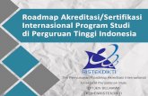 Roadmap Akreditasi/Sertifikasi Internasional Program Studi ... · Dosen Kurikulum dalam proses aplikasi Washington Accord Struktur independen dan tidak ada Confict of Interest Indonesia