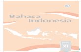 Bahasa Indonesia i - sekolahathalia.sch.idsekolahathalia.sch.id/wp-content/uploads/2017/08/Kelas-XI-Bahasa-Indonesia-BS.pdf · D. Mendemonstrasikan Sebuah Naskah Drama dengan ...
