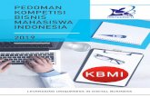 PEDOMAN KOMPETISI BISNIS MAHASISWA INDONESIA 2019 · Mahasiswa meng-unggah lembar pengesahan pada SIM-PKMI sekaligus menﬁnalisasi dan submit usulan proposal di SIM-PKMI, termasuk