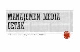 Muhammad Irawan Saputra, S.I.Kom., M.Iirawan.lecture.ub.ac.id/files/2016/11/Manajemen-Media-cetak.pdf · Berdasar sejarah tv dan radio media cetak tetap bertahan ... Redaktur ahli