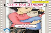 BACAAN UNTUK REMAJA SETINGKAT SMP Cerita Dewi … Dewi Sekardadu (2).pdf · satu cerita rakyat yang ada di Kabupaten Sidoarjo, Jawa ... Surabaya, April 2016 Naila Nilofar. vi DAFTAR