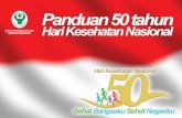 KEMENTERIAN KESEHATAN REPUBLIK INDONESIApromkes.kemkes.go.id/pub/files/panduan HKN 50 Tahun.pdf · Hidup Bersih dan Sehat atau PHBS benar-benar diterapkan setiap waktu dan sepanjang