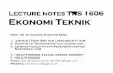 Lecture notes TKS 1606 Ekonomi Teknik - beta.lecture.ub.ac.id · Lecture notes TKS 1606 Ekonomi Teknik 1 Prof. Dr. Ir. Danang Parikesit,M.Sc. 1. JurusanT eknikS ipil danL ingkunganf