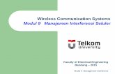 Wireless Communication Systems Modul 9 Manajemen ... · Teknik Manajemen Interferensi ... mengurangi interferensi berdasarkan pengaturan sumber radio ( daya pancar dan frekuensi )