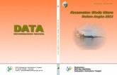 Kecamatan Weda Utara Dalam Angka 2011 DATAsampel.malut.litbang.pertanian.go.id/assets/file/KCA... · 2016-08-22 · Pada umumnya data sangat memegang peranan penting dalam mendukung