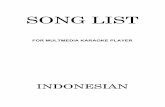 SONG LISTsite.acekaraoke.com/Manuals/JBK/M4000N/indonesia.pdf · 42003 1000 puisi b i p 43740 akhir cerita cinta glenn fredly ... 43796 arti kehidupan mus mujiono 43816 bahasa cinta