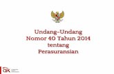 Komparasi Undang-undang - aaui.or.idaaui.or.id/wp-content/uploads/2018/08/Bahan... · Usaha Agen Asuransi UU 40/2014 . 6 Indonesia WNI dan/atau Badan Hukum Indonesia (yang secara