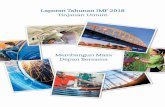 Laporan Tahunan IMF 2018: Tinjauan Umum · jangkauan global IMF dan menjaga hubungan erat dengan anggota-anggotanya. ... mendorong tabungan dan meningkatkan daya saing di negara-negara