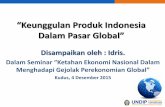 Keunggulan Produk Indonesia Dalam Pasar Global Produk INA-Idris.pdf5. Kontinyuitas Produk strategi Peningkatan Kualitas Produk, Optimalisasi Bahan Baku Lokal, desain produk dan Packaging