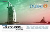 Dubai Muslim 6D5N download/Wisata...DUBAI Day 1 : JAKARTA - DUBAI Peserta berkumpul 2 jam sebelum waktu keberangkatan di Bandara International untuk bersiap-siap berangkat menuju Dubai.