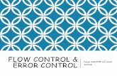 FLOW CONTROL & · Contoh: ukuran window=7 SLIDING WINDOW Asumsi: field nomor urut 3-bit dan ukuran window maksimum 7 frame. ... Header length Reserved URG ACK PSH RST SEQ FIN Windows