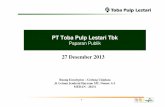 PT Toba Pulp Lestari Tbk - idx.co.id · 3 PT Toba Pulp Lestari Tbk adalah salah satu perusahaan terkemuka penghasil pulp berkualitas tinggi yang diproduksi melalui penerapan ISO 9001:2008