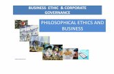 PHILOSOPHICAL ETHICS AND BUSINESS · 5.Menjelaskan tradisi –tradisi etis berdasar prinsip,atau deontologis ... • Sasaran penjualan, ... • Personal financial worries