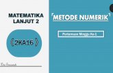 MATEMATIKA METODE NUMERIK LANJUT 2dwiermawati.staff.gunadarma.ac.id/Downloads/files/65908/Pertemuan+1...Aturan Pembulatan: a) Tandai bilangan yang termasuk angka signifikan dan angka