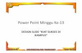 Power Point Minggu Ke-13 - univbsi.idunivbsi.id/pdf/2017/797/797-P13.pdf• Buka Microsoft Power Point 2010 • Simpan dengan nama PPT_5.pptx • Pilih Menu Design –Browse For Themes