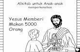 Yesus Memberi Makan 5000 Orang - Bible for Childrenbibleforchildren.org/PDFs/indonesian/Jesus_Feeds_5000_People_Indonesian_CB.pdf · Pemimpin-pemimpin agama (disebut orang-orang Farisi)