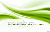 SAJIAN WARISAN OPAH @ FAIRWAY RESTAURANT, RPGCfave-img.s3.amazonaws.com/Fairway-Restaurant-RPGC/Sajian-Warisan-Opah-Fairway... · Ubi Rebus Kelapa Sup Sup Ayam Hidangan Panas Nasi