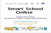 Smart School Online fileDigital Parenting: Menjadi Pendidik Unggul Bagi Millenials Panduan bagi Para Fasilitator untuk Orangtua dan Guru. DAFTAR ISI Daftar Isi Pendahuluan Modul Menjadi