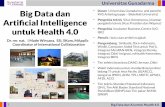 Big Data dan RVS Arbeitsgruppe – Bielefeld University ...seminar.gunadarma.ac.id/wp-content/uploads/2019/04/Materi-DrIMadeW.pdfUniversitas Gunadarma 1 Big Data dan AI untuk Health
