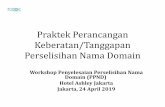 Praktek Perancangan Keberatan/Tanggapan Perselisihan Nama ... · PDF fileWorkshop Penyelesaian Perselisihan Nama Domain (PPND) Hotel Ashley Jakarta Jakarta, 24 April 2019 Praktek Perancangan