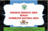 PROGRAM INDONESIA SEHAT DENGAN PENDEKATAN …dinus.ac.id/repository/docs/ajar/PPM_TM_3.pdf · program indonesia sehat dengan pendekatan keluarga sehat dr. h mohamad subuh, mppm direktur