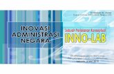 INOVASI ADMINISTRASI NEGARAinovasi.lan.go.id/uploads/download/1430731873_28.-Inovasi-AN-Sebuah... · • Korporasi (BUMN / perusahaan swastanasional) memiliki resources (CSR), expertise