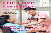 Life Love Laughter - mitrakeluarga.com · seperti apa yang harus dilakukan berdasarkan hasil tes BMD tersebut. Karena, tujuan pengobatan osteoporosis adalah mencegah patah tulang