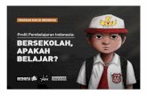 Profil Pembelajaran Indonesia - Bersekolah, Apakah Belajar · Reformasi Guru di Tingkat Nasional smeru Inovasi Kebijakan Pendidikan di Daerah MATHEMATICA Policy Research . smeru RESEARCH