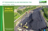 PT RESOURCE ALAM INDONESIA Tbk - raintbk.com · Menggunakan Blasting untuk mempercepat kegiatan over burden. 2. P. enambahan alat berat untuk mendukung operasional tambang. 3. Seiring
