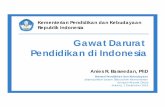 Gawat Darurat Pendidikan di Indonesiapendidikan.kulonprogokab.go.id/files/Paparan Materi Pendidikan di Indonesia.pdf · Kini saatnya mengubah cara pandang terseb ut di dalam seluruh