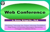 Pelatihan Web Conference 2013 - fpp.undip.ac.idfpp.undip.ac.id/data/_uploaded/downloads/web conference-karno.pdf · Slide presentasi dan presenter tidak bisa dalam 1 screen Kelemahan.