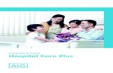 Accidental & Health Hospital Care Plus - aig.co.id · Tabel Manfaat & Santunan (US$) Plan 1 Plan 2 Plan 3 Plan 4 Manfaat ruang rawat inap (maks. 70 hari per perawatan) 200 per hari