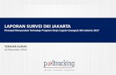 LAPORAN SURVEI DKI JAKARTA - poltracking.com · Cluster 1: Di masing-masing Kota/Kab (seluruh Kota/Kab di DKI Jakarta) ditentukan proporsi jumlah pemilih sesuai dengan populasi pemilih