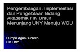 WCU FIK 1 - staff.uny.ac.idstaff.uny.ac.id/sites/default/files/pengabdian/drs-rumpis-agus-sudarko-ms/fik-uny... · VIISSII FIK UNYFIK UNY Menjadi Lembaga Yang Menghasilkan Insan Olahraga