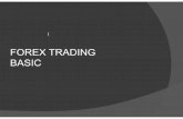 FOREX TRADING BASIC - trading.narotama.ac.idtrading.narotama.ac.id/wp-content/uploads/2012/02/Presentation1-dasar... · Trading di Forex International adalah 100% Bebas Pajak dan