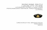 RENCANA MUTU QUALITY PLAN - lppm.ub.ac.id · rencana mutu (quality plan) lembaga penelitian dan pengabdian kepada masyarakat (lppm) universitas brawijaya malang 2012