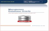 Manajemen Database Oracle A Oracle 11 dministrator dan 12 · database secara manual dengan perintah CREATE DATABASE. Bab 3 Arsitektur Database Oracle Bab ini membahas secara konsepsual