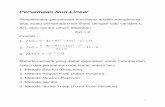 Persamaan Non-Linear - Non... · PDF file1 Persamaan Non-Linear Penyelesaian persamaan non-linear adalah menghitung akar suatu persamaan non-linear dengan satu variabel x, f(x), atau