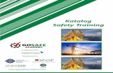 Katalog Safety Training - gosafeacademy.com · Cara pencegahan kecelakaan kerja perancah Prosedur kerja aman perancah (bekerja di ketinggian) Praktek. 7 8 9 12 K3 MIGAS 03 Day Tujuan