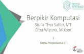 Berpikir Komputasi Sisilia Thya Safitri, MT Citra Wiguna, Msisil.dosen.ittelkom-pwt.ac.id/wp-content/uploads/sites/3/2017/10/3...•Contoh proposisi: •Yogyakarta adalah ibukota negara