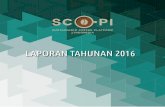 LAPORAN TAHUNAN 2016 - scopi.or.id fileSCOPI adalah program ... • SCOPI mempromosikan kolaborasi antar asosiasi di perkopian • Inklusif, partisipatif, dan demokratis • Netral